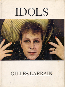Idols by Gilles Larraín